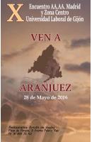 X ENCUENTRO DE AA.AA. EN ARANJUEZ  / D.T. MADRID Y ZONA CENTRO 2016 X ENCUENTRO DE AA.AA. EN ARANJUEZ  / D.T. MADRID Y ZONA CENTRO 2016