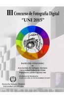 PRORROGADO HASTA EL 10 DE MAYO DE 2016  - III CONCURSO DE FOTOGRAFÍA DIGITAL “UNI 2015” - PRORROGADO HASTA EL 10 DE MAYO DE 2016  - III CONCURSO DE FOTOGRAFÍA DIGITAL “UNI 2015” -