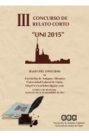 PRORROGADO HASTA EL 10 DE MAYO DE 2016   -   III Concurso Literario de Relato Corto  UNI 2015 - PRORROGADO HASTA EL 10 DE MAYO DE 2016   -   III Concurso Literario de Relato Corto  UNI 2015 -